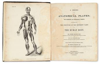 QUAIN, JONES; and WILSON, WILLIAM JAMES ERASMUS, Sir. A Series of Anatomical Plates.  1842